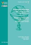 Converging pathways : Spain and the European integration process