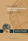 Action locale et développement rural en Europe : le modèle européen LEADER 2007-2013