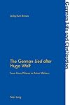 The German Lied after Hugo Wolf : from Hans Pfitzner to Anton Webern