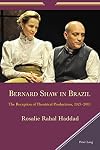 Bernard Shaw in Brazil : the reception of theatrical productions, 1927-2013