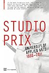 Studio prix : University of Applied Arts Vienna 1990-2011