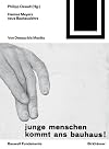 Hannes Meyers neue Bauhauslehre: Von Dessau bis Mexiko (Bauwelt Fundamente)