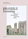 Brussels Housing: Atlas of Residential Building Types