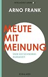 Meute mit Meinung
