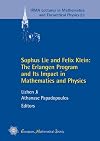 Sophus Lie and Felix Klein : the Erlangen program and its impact in mathematics and physics