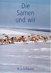 Die Samen und wir. Aufzeichnungen aus Lappland