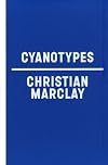 Christian Marclay: Cyanotypes