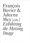Exhibiting the Moving Image (Documents)