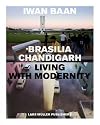 Brasilia - Chandigarh Living With Modernity