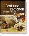 Brot und Brötchen selber backen. look and cook