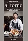 al forno: Alles aus dem Ofen: Unkompliziert. Überraschend. Unwiderstehlich gut.