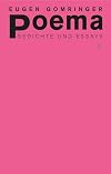 Poema Gedichte und Essays : woher, womit, wozu : die Posie der Konstellationen