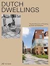 Dutch Dwellings: The Architecture of Housing