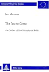 The Post to Come: An Outline of Post-Metaphysical Ethics (Europaische Hochschulschriften/European University Studies/Publications Universitaires ... Philosophy/Serie 20: Philosophie) (v. 668)