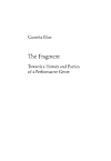 The Fragment: Towards a History and Poetics of a Performative Genre (European University Studies, Series 18: Comparative Literature)