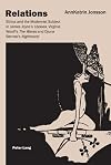 Relations: Ethics and the Modernist Subject in James Joyce's Ulysses, Virginia Woolf's the Waves, and Djuna Barne's Nightwood