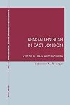 Bengali-English in East London a study in urban multilingualism