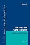 Semantics and word formation the semantic development of five French suffixes in Middle English