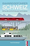 Bahnreiseführer Schweiz