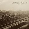 Errata Vol. 3