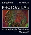 Photoatlas of Inclusions in Gemstones (Photoatlas of Inclusions in Gemstones, Volume 2)