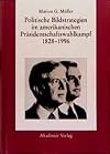 Politische Bildstrategien im amerikanischen Präsidentschaftswahlkampf 1828-1996 (Acta humaniora)