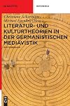Literatur- Und Kulturtheorien in Der Germanistischen Mediävistik: Ein Handbuch (De Gruyter Reference) (German Edition)