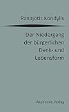 Der Niedergang der bรผrgerlichen Denk- und Lebensform : die liberale Moderne und die massendemokratische Postmoderne
