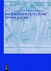Das kaiserzeitliche Gymnasion
