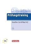 Prufungstraining Daf: Goethe-Zertifikat A2 - Ubungsbuch Mit Losungen Au