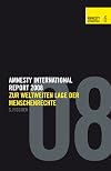 Report 2008: Zur weltweiten Lage der Menschenrechte
