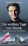 Die weißen Tage von Minsk