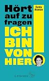 Ich bin von hier. Hört auf zu fragen!