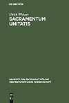 Sacramentum Unitatis: Ein Beitrag zum Verständnis der Kirche bei Cyprian (Beihefte zur Zeitschrift für die neutestamentliche Wissenschaft, 41) (German Edition)