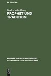 Prophet und Tradition: Versuch einer Problemstellung (Beihefte zur Zeitschrift für die alttestamentliche Wissenschaft, 116) (German Edition)