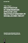 Rechtssätze in gebundener Sprache und Rechtssatzreihen im israelischen Recht: Ein Beitrag zur Gattungsforschung (Beihefte zur Zeitschrift für die alttestamentliche Wissenschaft, 127) (German Edition)