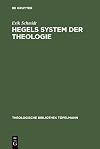 Hegels System der Theologie