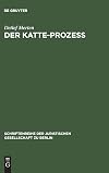 Der Katte-Prozeß : Vortrag gehalten vor der Berliner Juristischen Gesellschaft am 14. Februar 1979