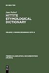 Hittite Etymological Dictionary, Volume 3: Words Beginning With H
