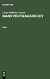 Bankvertragsrecht. Erster Teil