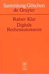 Digitale Rechenautomaten. Eine Einführung in die Struktur von Computerhardware.