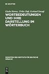 Wortbedeutungen-Und Ihre Darstellung Im Worterbuch 1992 (Schriften Des Instituts Fur Deutsche Sprache, Band 3) (German Edition)