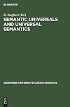 Semantic Universals and Universal Semantics (Groningen-Amsterdam Studies in Semantics, No 15)