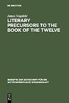 Literary precursors to the Book of the Twelve