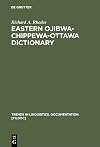 Eastern Ojibwa-Chippewa-Ottawa dictionary