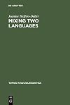 Mixing two languages French-Dutch contact in a comparative perspective