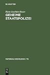 Geheime Staatspolizei : über das Töten und die Tendenzen der Entzivilisierung