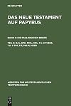 Das Neue Testament auf Papyrus, Teil 2, Gal, Eph, Phil, Kol, 1 u. 2 Thess, 1 u. 2 Tim, Tit, Phlm, Hebr (Arbeiten Zur Neutestamentlichen Textforschung) (German Edition)