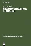 Pragmatic markers in English : grammaticalization and discourse functions