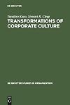 Transformations of Corporate Culture: Experiences of Japanese Enterprises (De Gruyter Studies in Organization)
